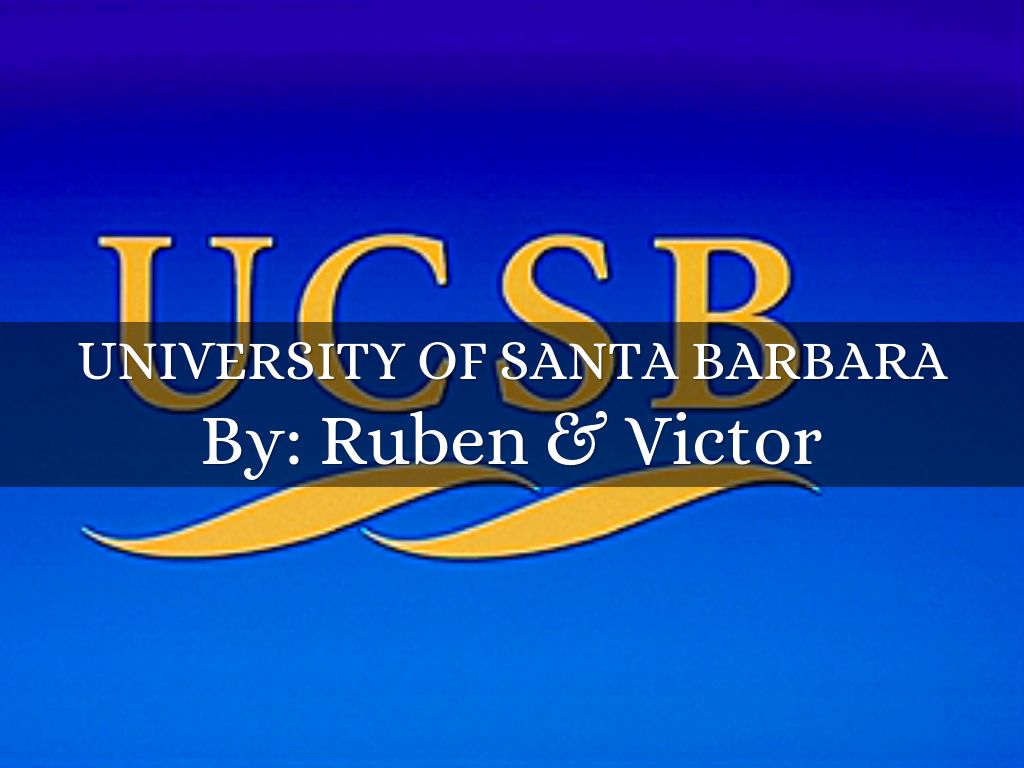 UNIVERSITY OF SANTA BARBARA by 702283