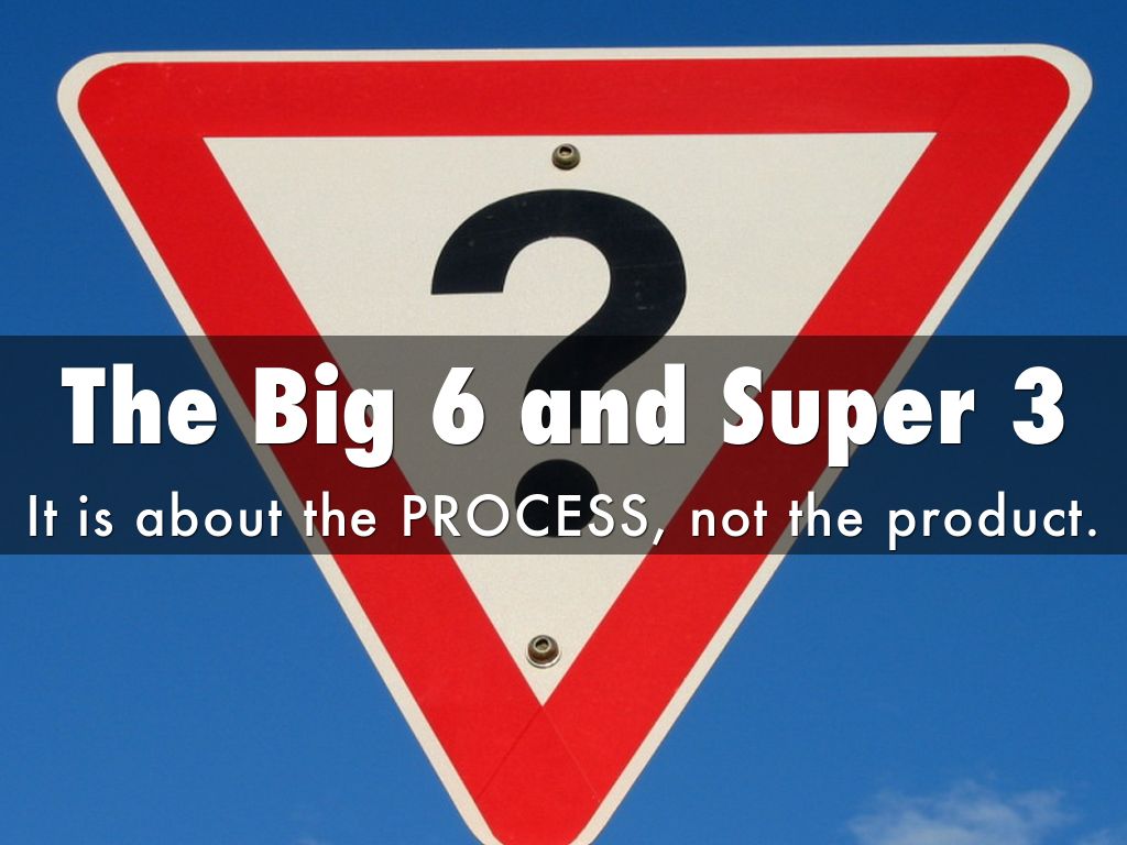 Copy of The Big 6 and Super 3
