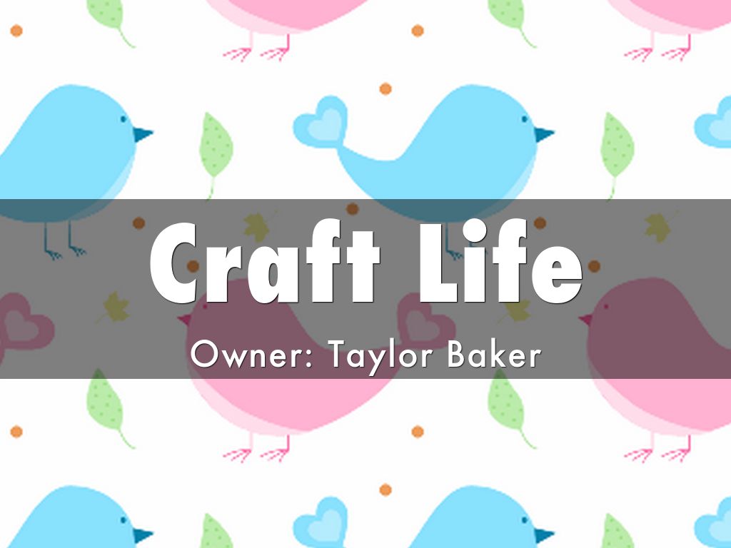 Craft Life