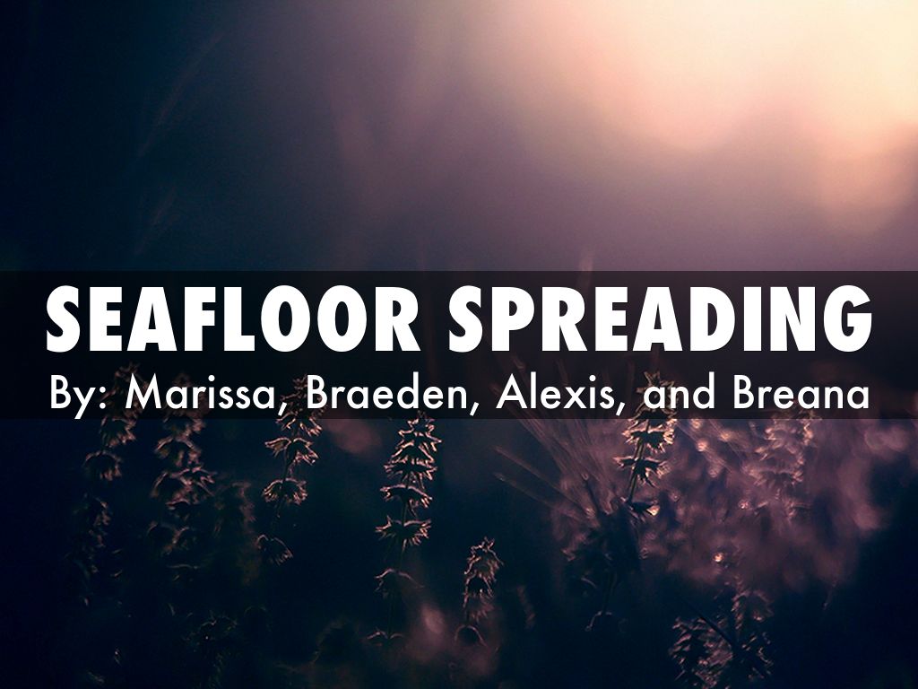 Seafloor Spreading