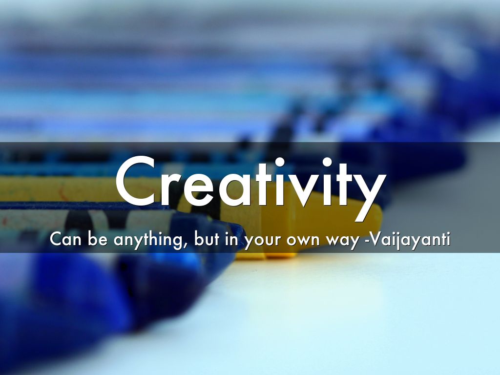 Copie de What is Creativity