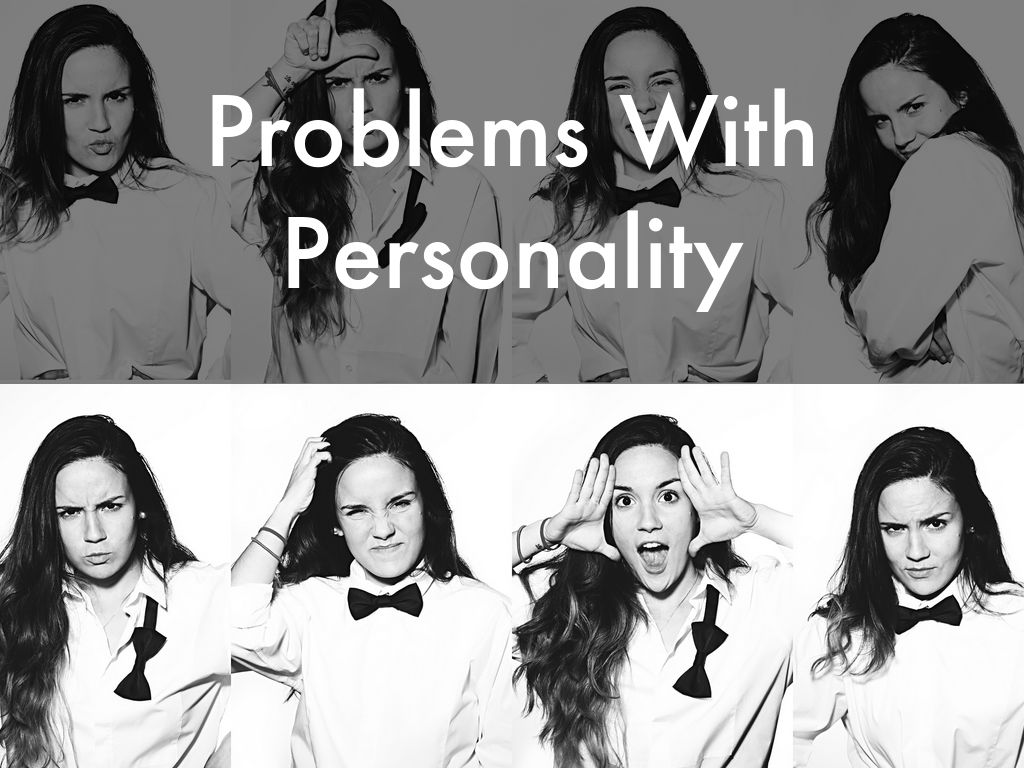 Problems With Personality