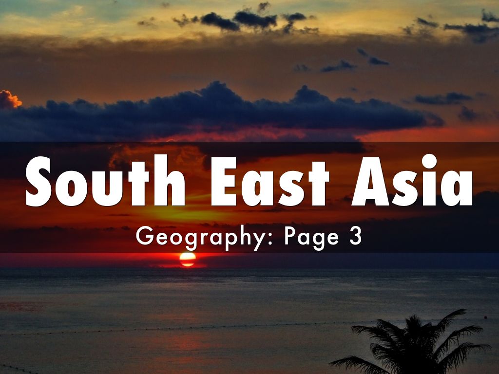 South East Asia