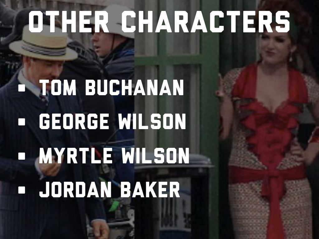 a comparison of the characters of tom buchanan george wilson daisy buchanan and myrtle wilson in the The great gatsby characters from litcharts the wife of george wilson and the mistress of tom buchanan myrtle disdains her beaten down husband and george wilson. a comparison of the characters of tom buchanan george wilson daisy buchanan and myrtle wilson in the The great gatsby characters from litcharts the wife of george wilson and the mistress of tom buchanan myrtle disdains her beaten down husband and george wilson.