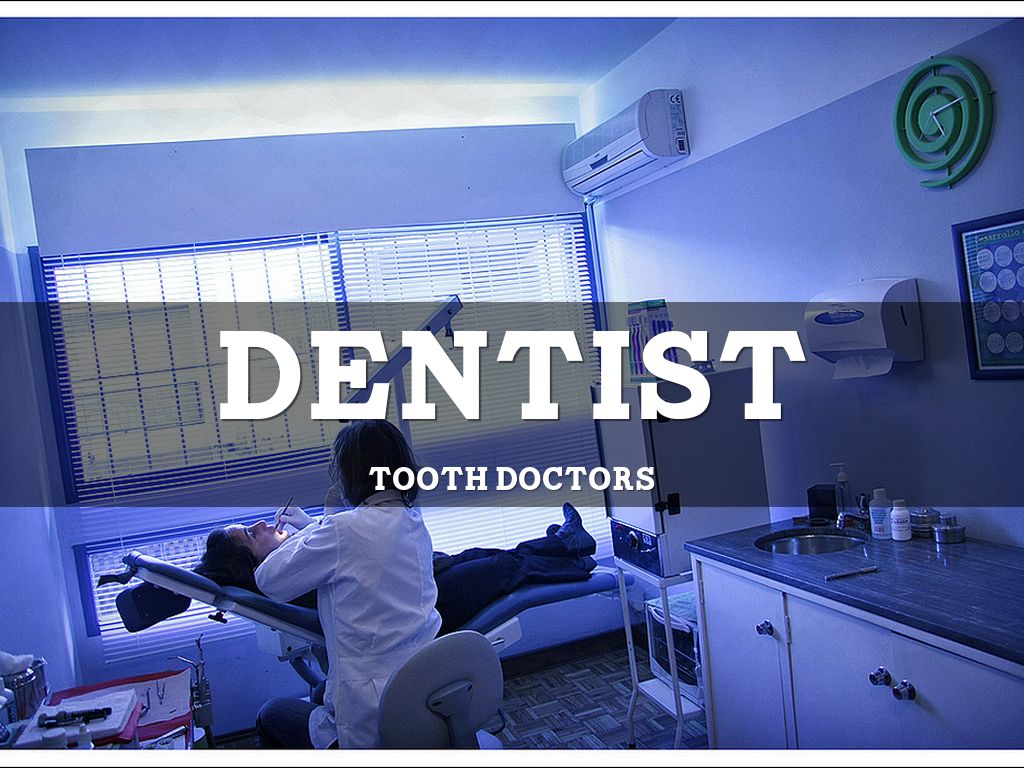 Dentist