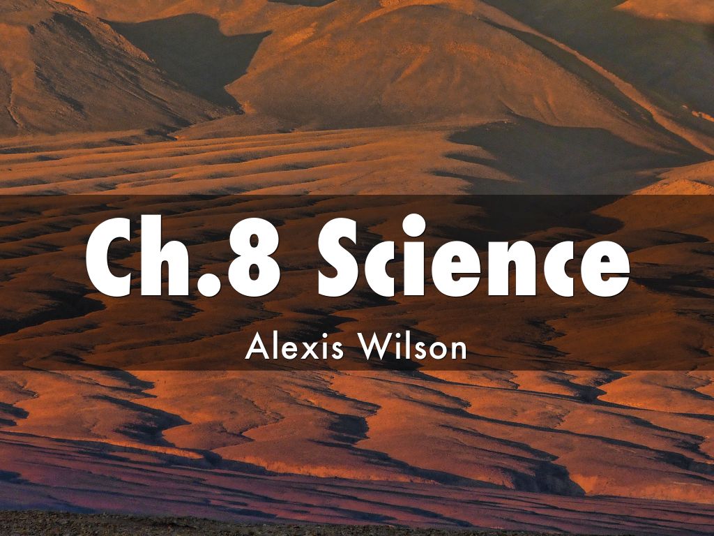 Ch.8 Science
