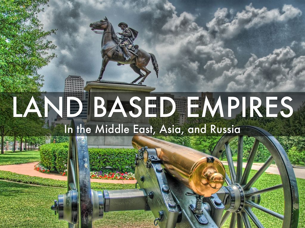 Land Based Empires