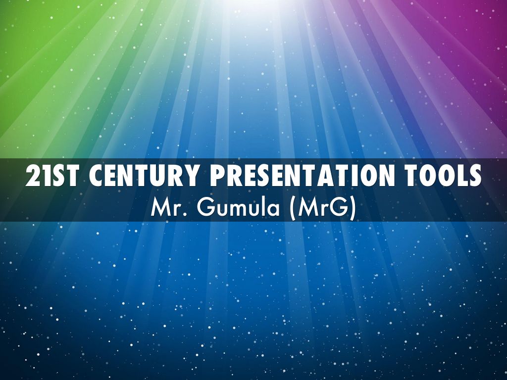 21st Century Presentation Tools