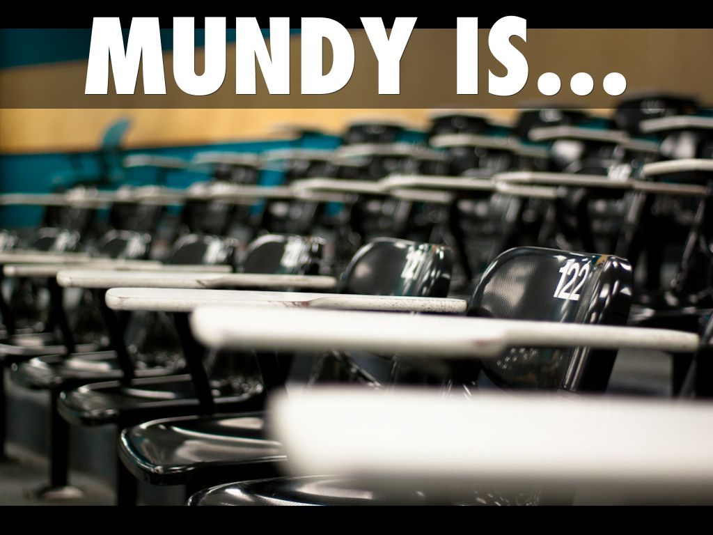 Mundy is...