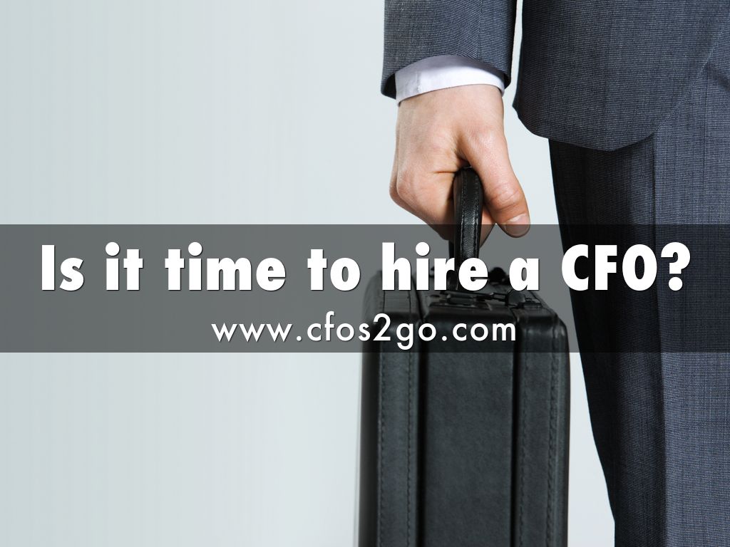 Is it time to hire a CFO vcc?