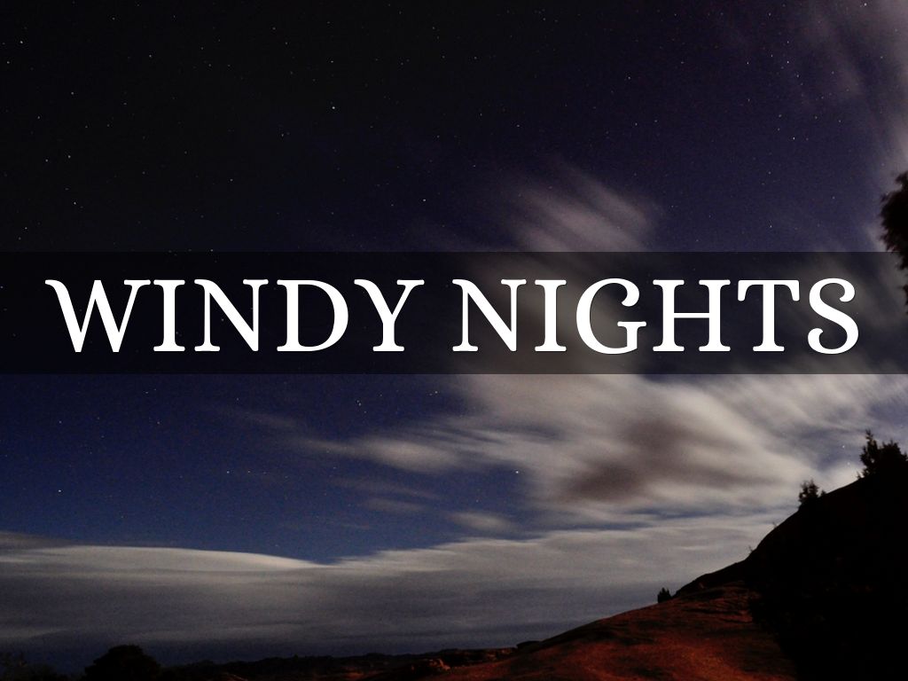 windy nights
