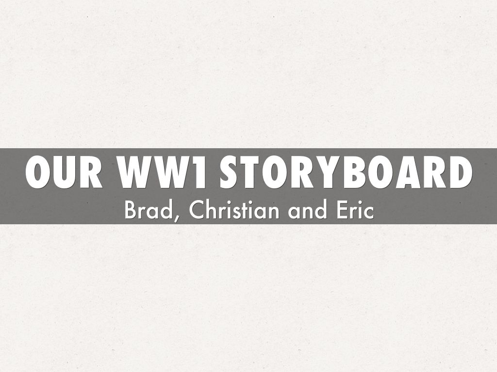 Our WW1 Storyboard