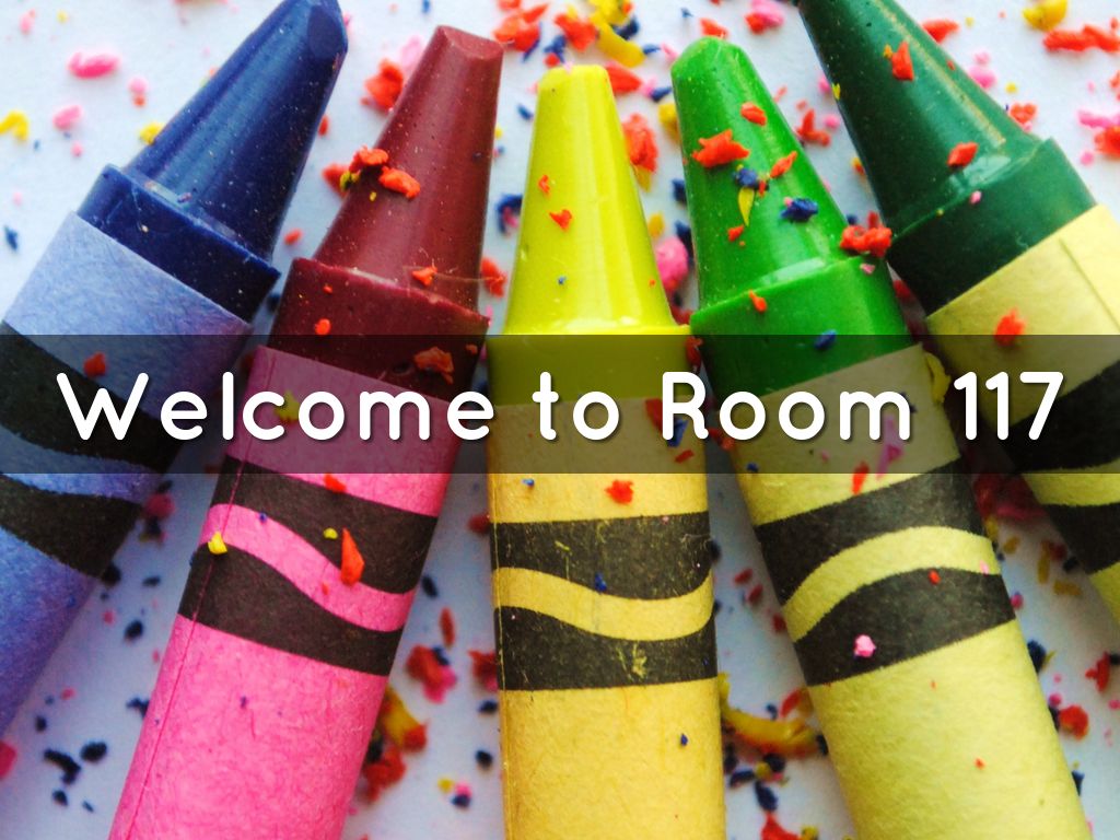 Welcome to Room 117