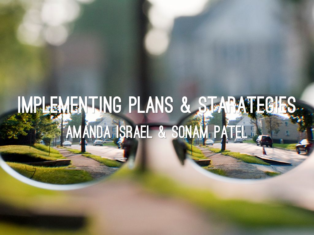 implementing plans & Starategies