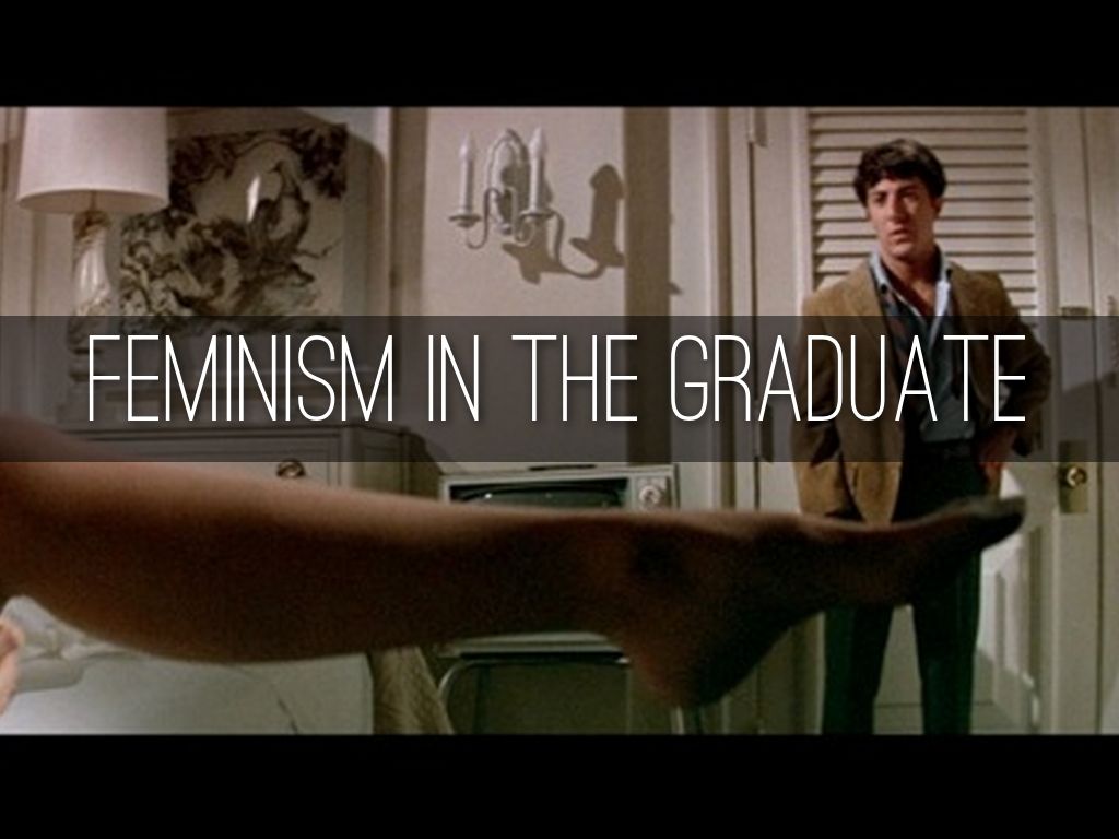 Femism In The Graduate