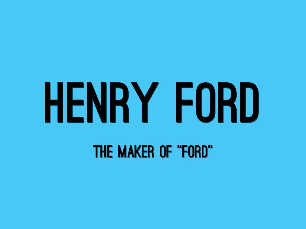 Henry Ford 