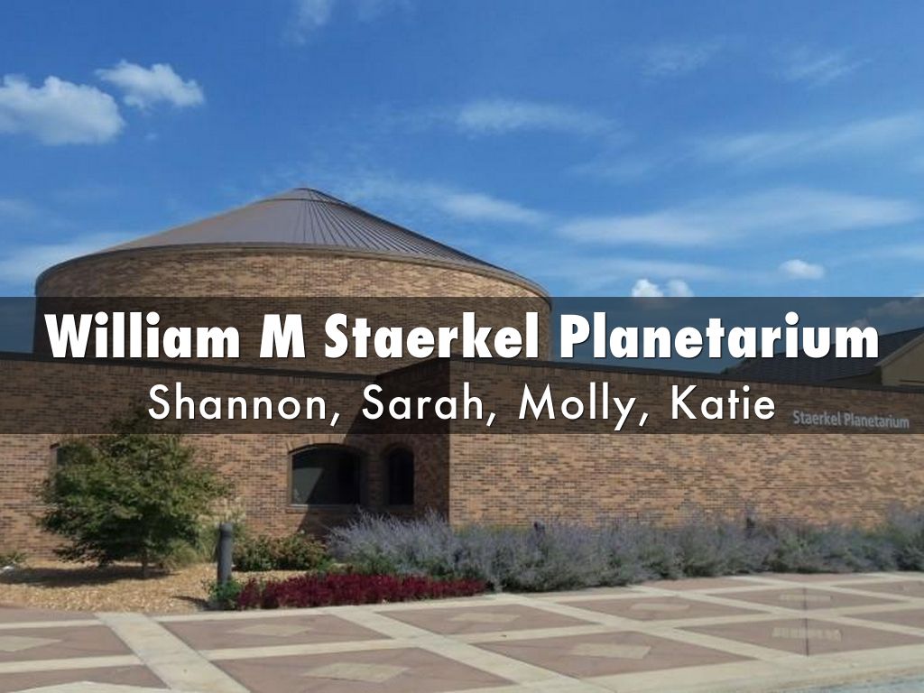 William M Staerkel Planetarium