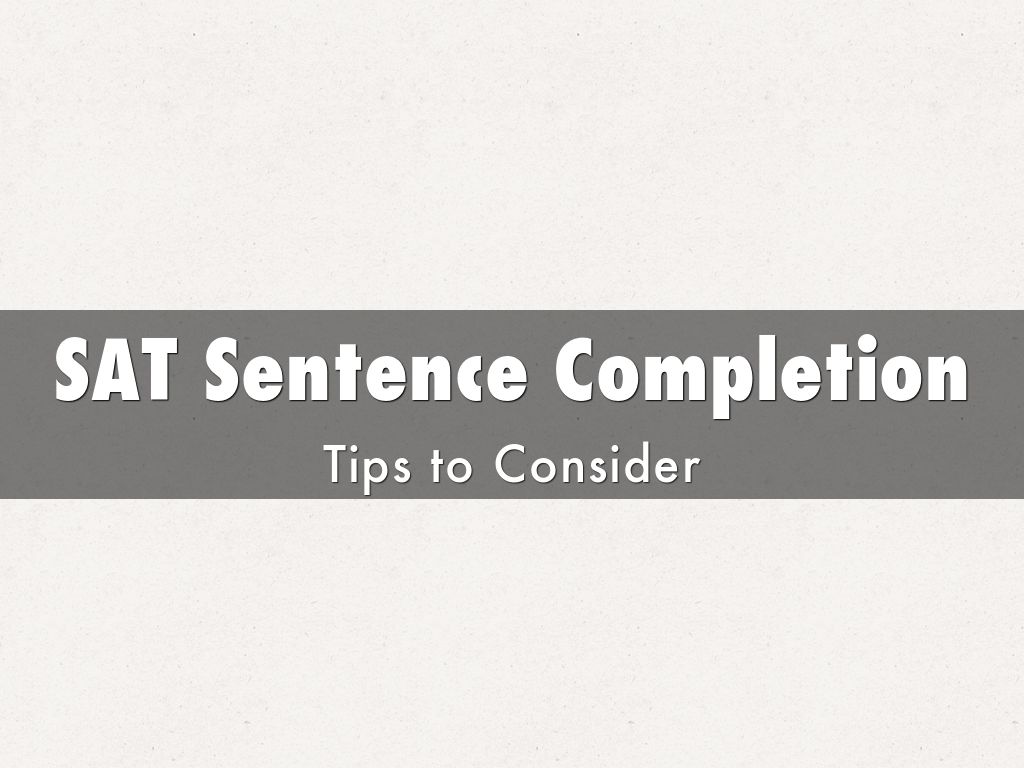 SAT Sentence Completion