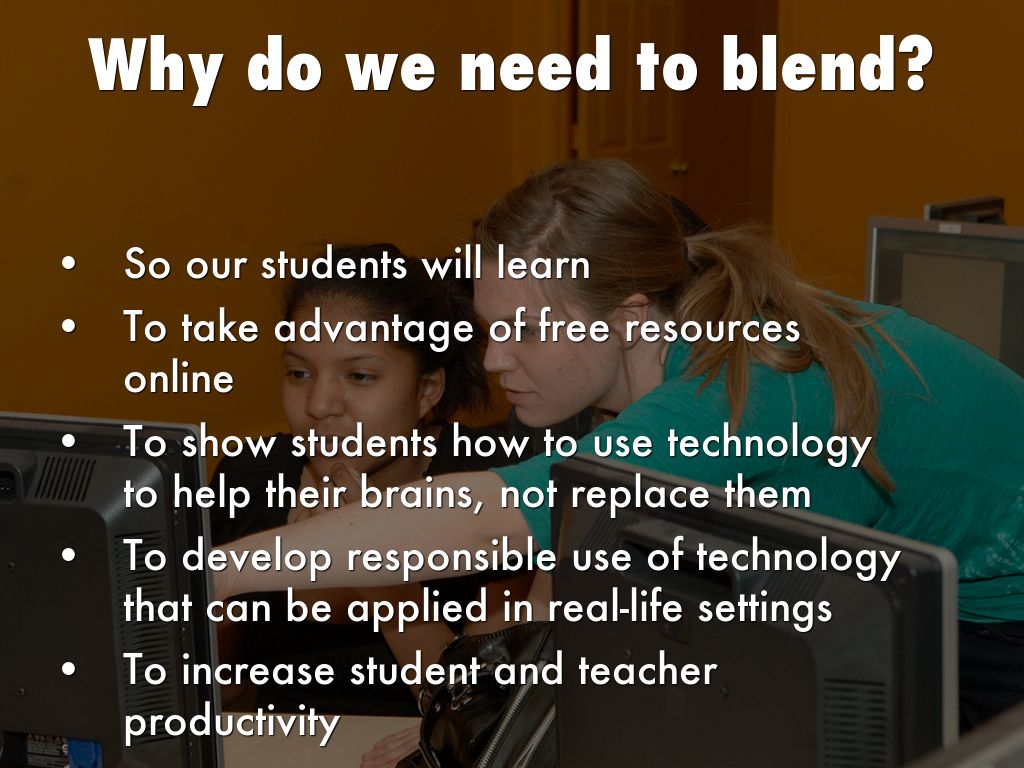 Why do we need to blend?