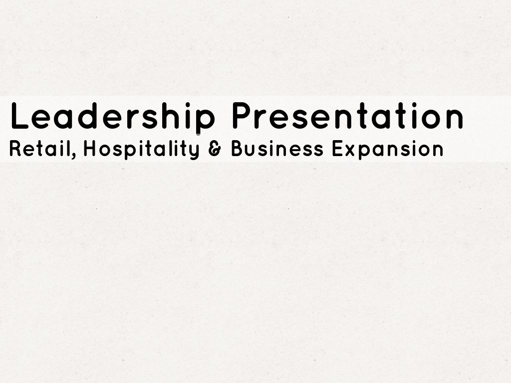 leadership presentation by mohit gauriar leadership presentation