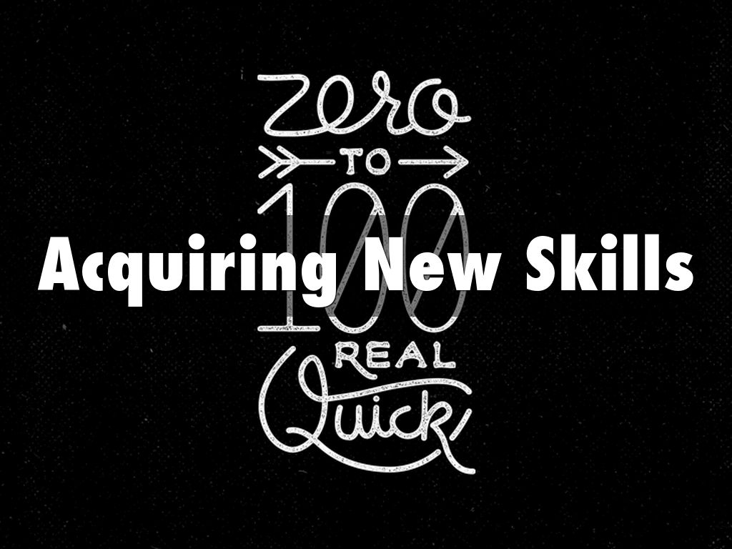 Acquiring New Skills