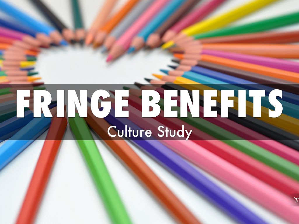 Fringe Benefits