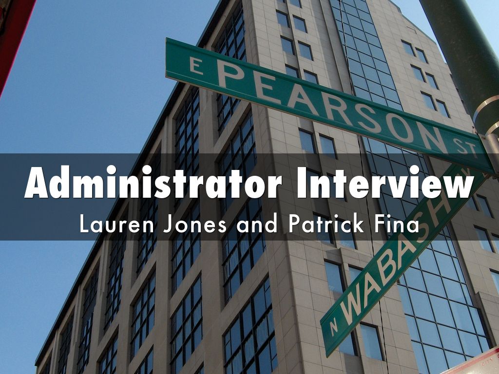 Administrator Interview