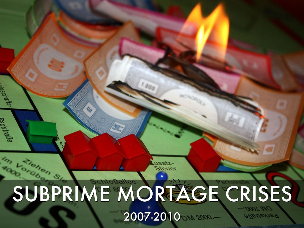 Subprime Mortage Crises