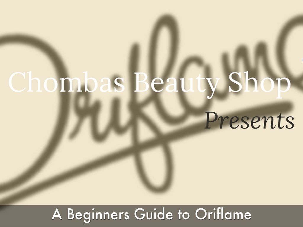 Chombas Beauty Shop-A Beginners Guide to Oriflame