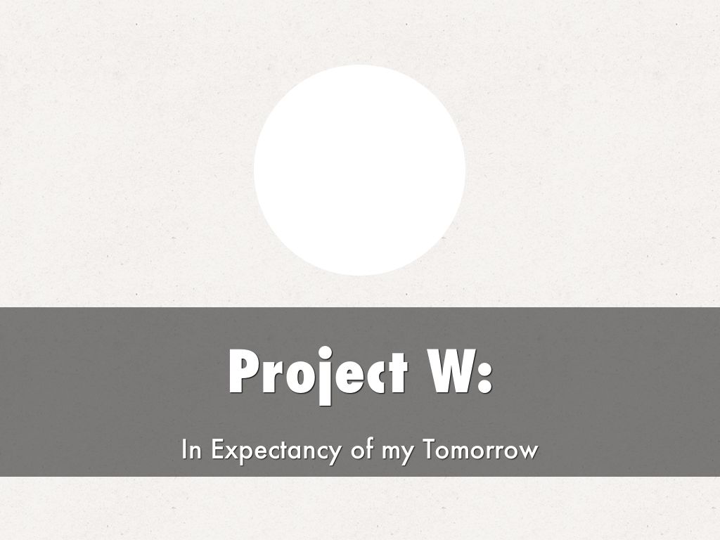 Project W: