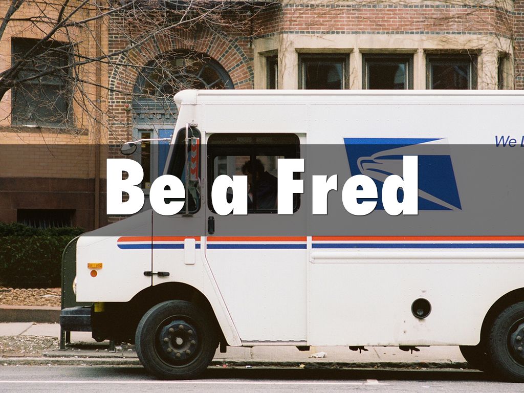 Be a Fred