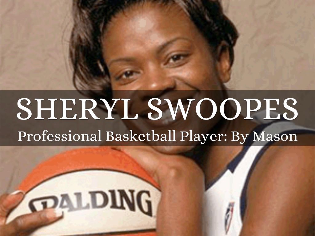 Sheryl Swoopes?