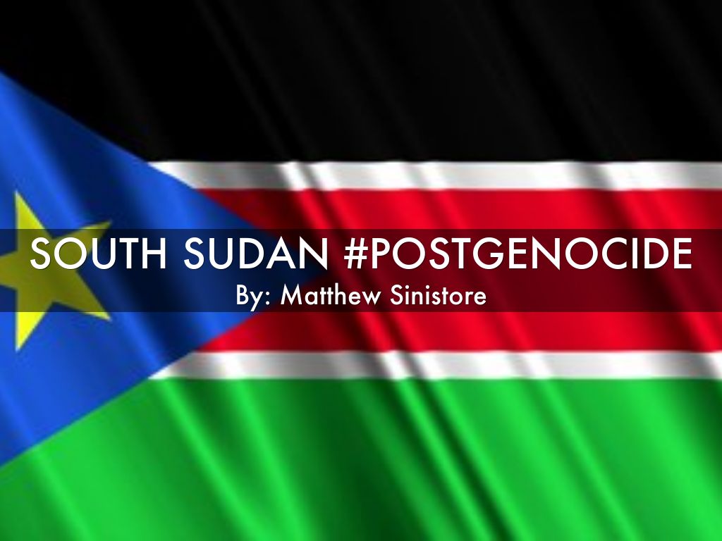 South Sudan #postgenocide