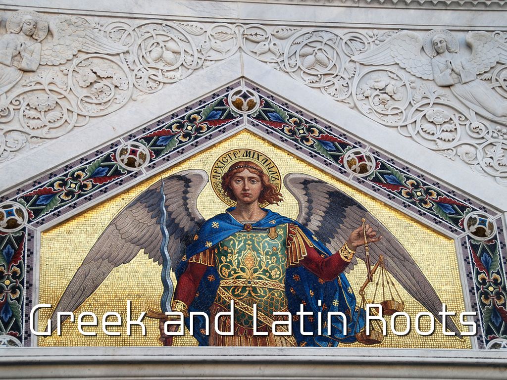 Greek And Latin Roots