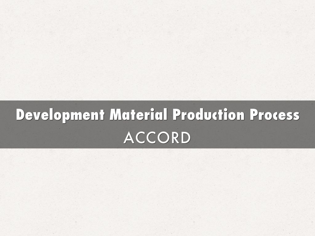 Development Material Production Process