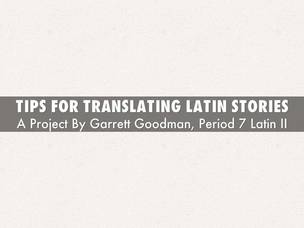 Tips for Translating Latin Stories