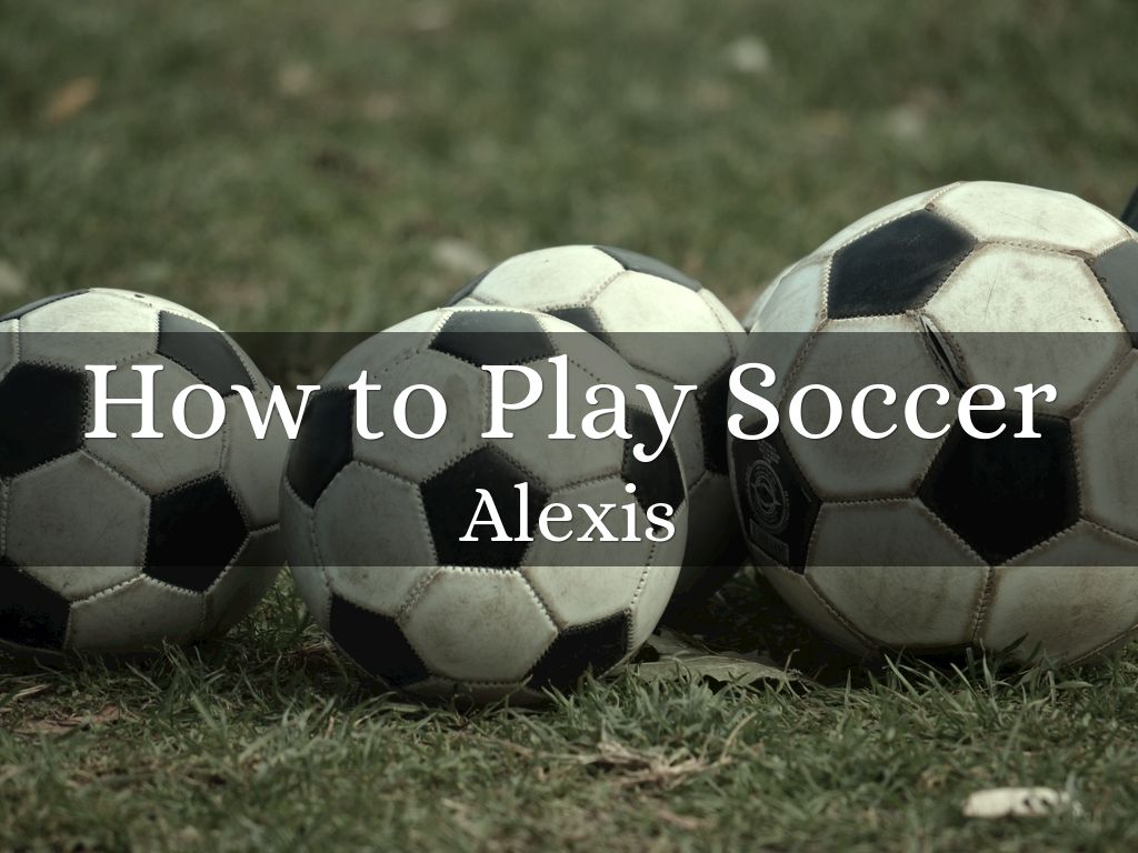 How to Play Soccer by 22ACFrangenberg