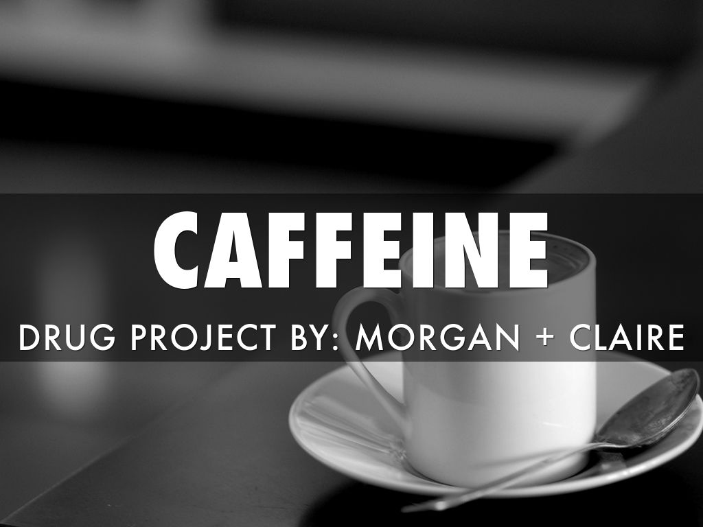 Caffeine