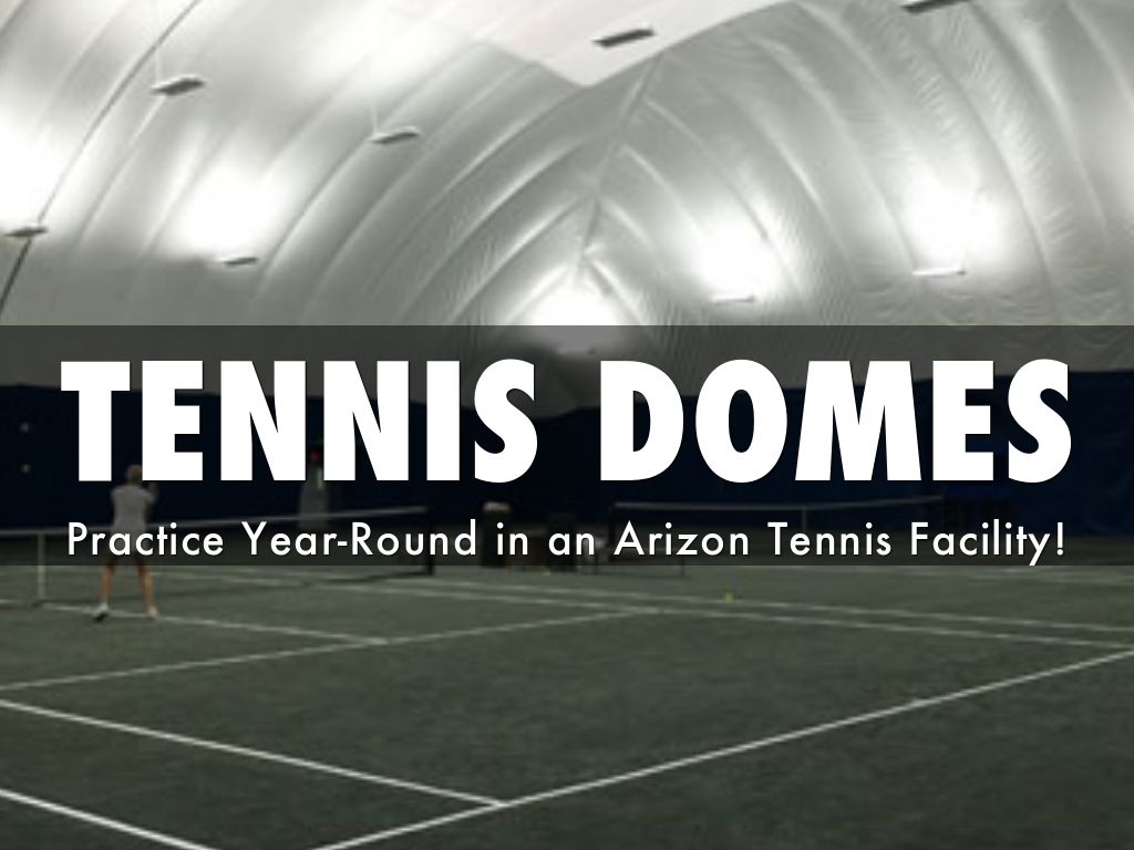 TENNIS DOMES