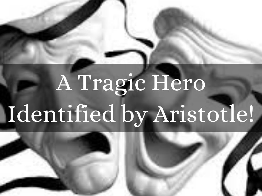A Tragic Hero Identified by Aristotle!