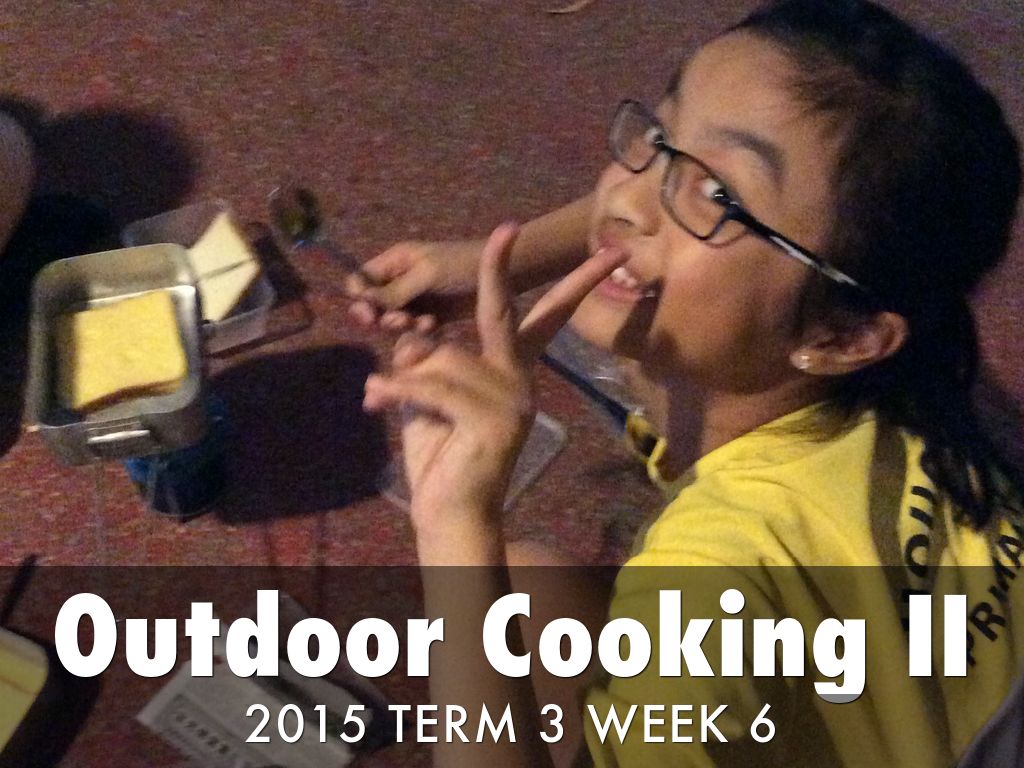 Outdoor Cooking II