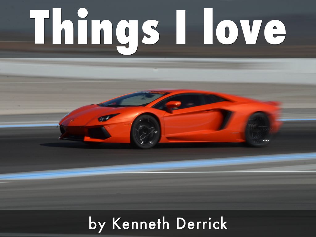Things I love