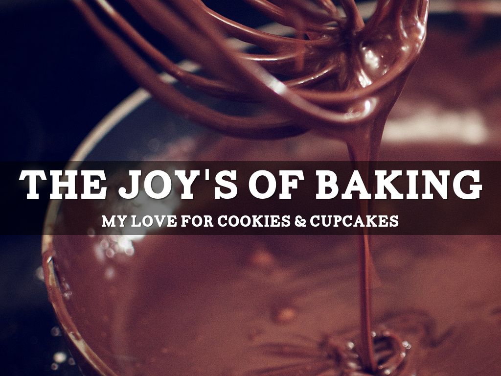The joy's of baking by loopyleah3991