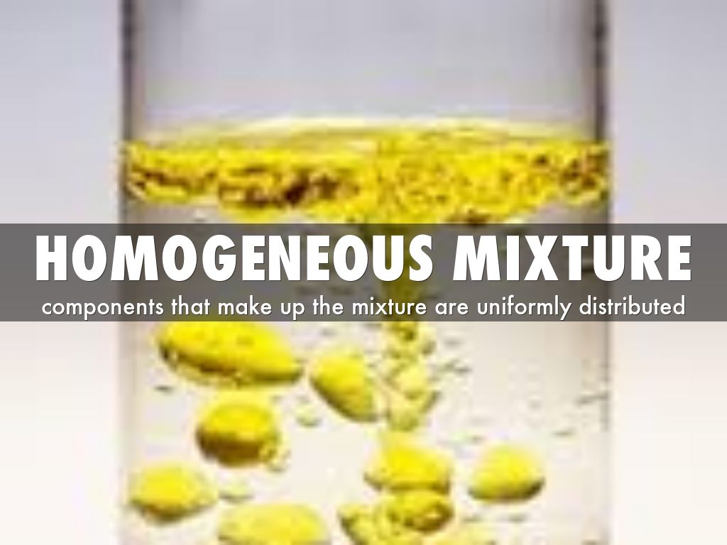 HOMOGENEOUS mixture by smitkayl1112