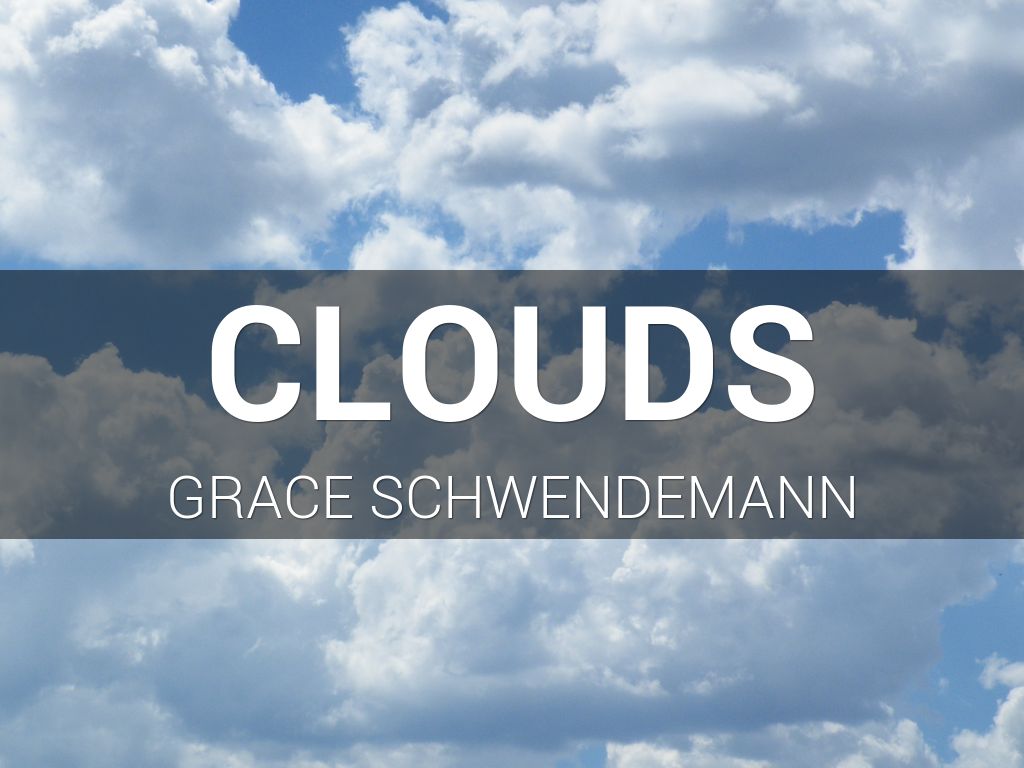Clouds