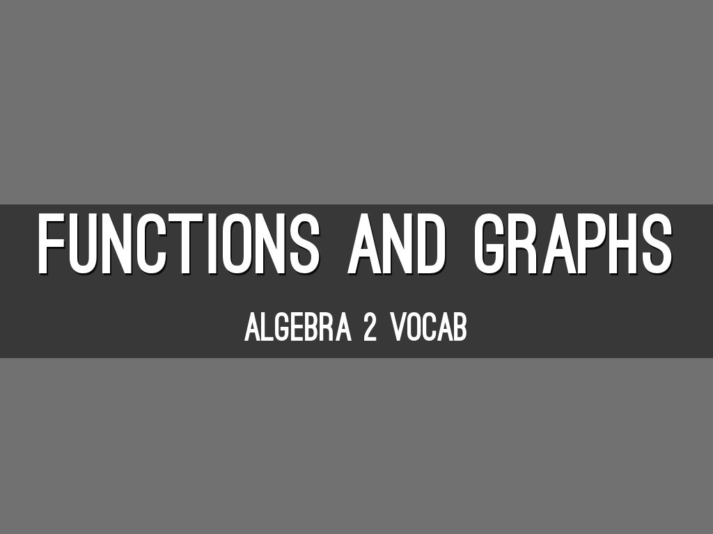 Functions and Graphs