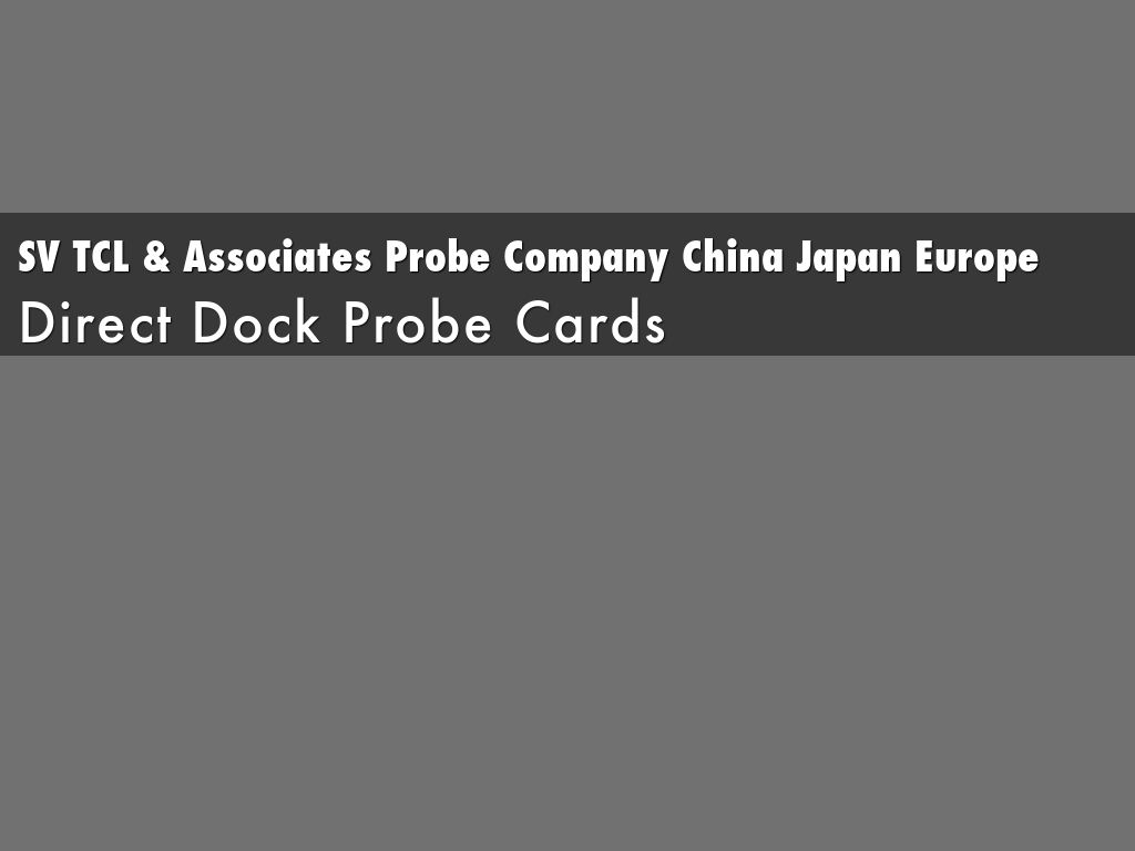 SV TCL & Associates Probe Company China Japan Europe
