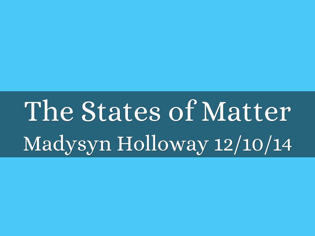 The States of Matter