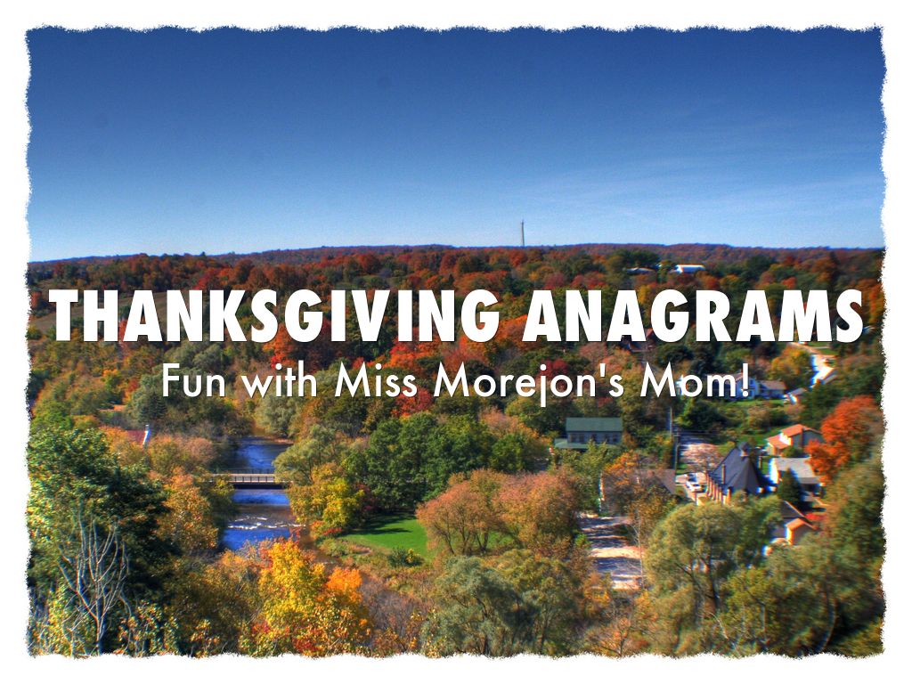 Anagrams for Thanksgiving 