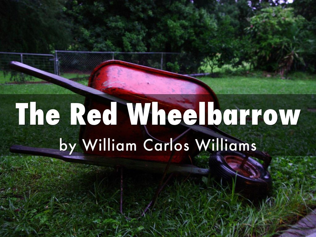 The Red Wheelbarrow by Amy Fontaine